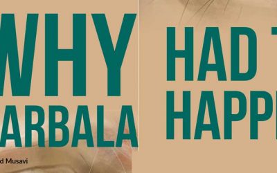 Why Karbala Had to Happen